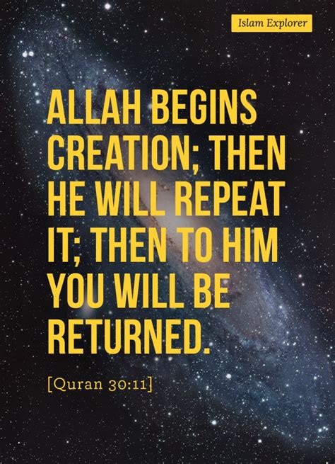 Allah Begins Creation Then He Will Repeat It Then To Him Islam