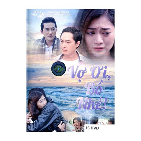 Vo Oi Bo Nhe Phim Viet Nam 15 Dvds