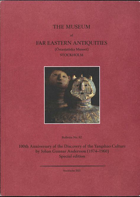 The Bulletin Of The Museum Of Far Eastern Antiquities 82 100th