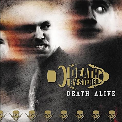 Death Alive Explicit By Death By Stereo On Amazon Music Uk