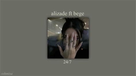 Alizade Ft Bege 24 7 S L O W E D Youtube