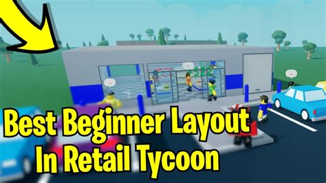 Best Beginner Layout In Retail Tycoon Starter Layout Retail Tycoon 2