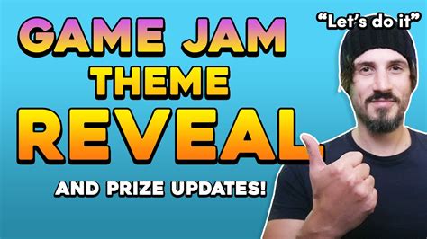 Game Jam Theme Reveal And Prize Updates Lets Gooo Youtube