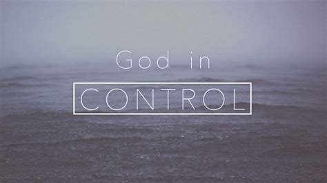 Read or print original god is in control lyrics 2021 updated! Download God Is In Control Wallpaper Gallery