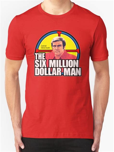 R Sultat De Recherche D Images Pour Six Million Dollar Man T Shirt T Shirt Classic T Shirts