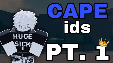 Cool Cape Ids To Use Pt 1 Roblox The Strongest Battlegrounds Youtube