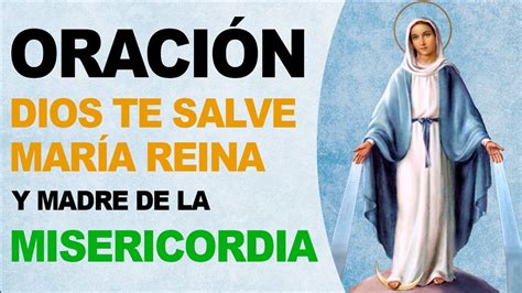 🙏 Oración Completa Dios Te Salve María Reina Y Madre De La