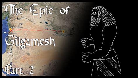 The Epic Of Gilgamesh Journey To The Cedar Forest Youtube