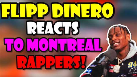Flipp Dinero Reacts To Montreal Rappers Youtube