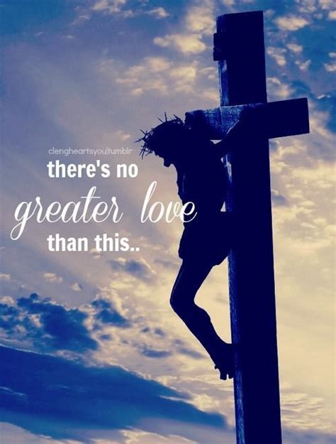 The Living John Nasb Greater Love Has No One Than