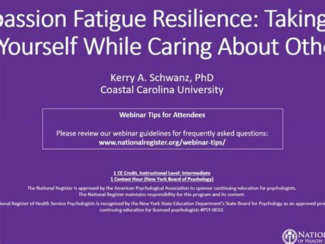 Compassion Fatigue Resilience Taking Care Of Yourself While Caring About Others Archived