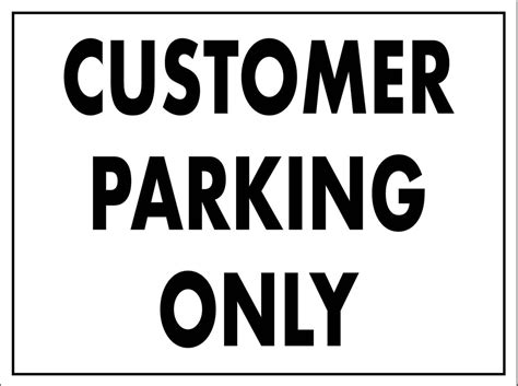 Customer Parking Only Sign New Signs