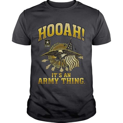 Its An Army Thing Us Army Hooah T Shirt Hoodie Tee Shirts