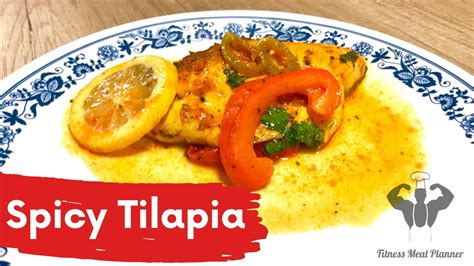 Healthy Recipes Spicy Tilapia For Weight Loss Youtube