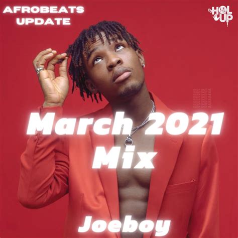 Afrobeats Update Mix March 2021 By Dj Hol Up Free Download On Hypeddit