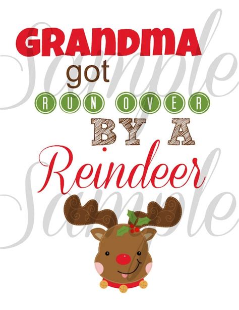 Instant Download Christmas Grandma Got Run Over By A Reindeer Etsy