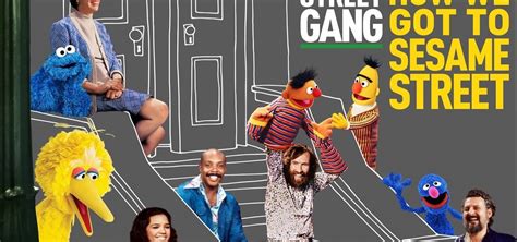 Street Gang How We Got To Sesame Street Streaming