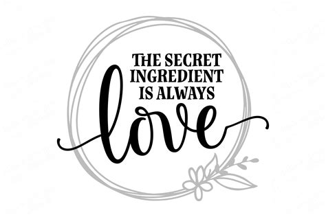 Svg The Secret Ingredient Is Always Love Cutting File Etsy