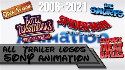 All Sony Animation Trailer Logos 2006 2021 Youtube