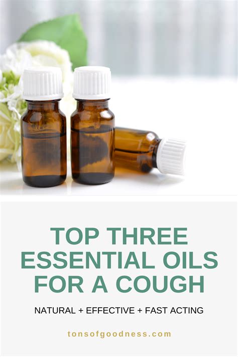 The Best Essential Oils for a Cough ⋆ Tons of Goodness