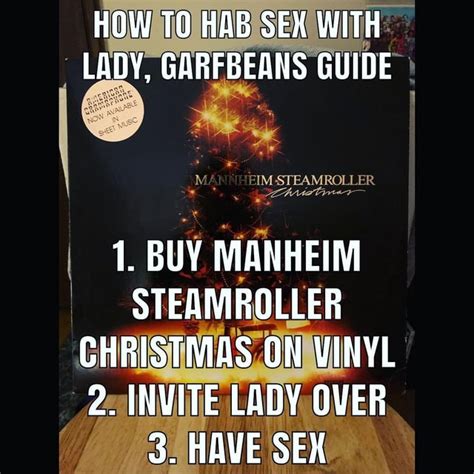 How To Hag Sex With Lady Garfbeans Guide Maw Steamroller 1 Buy Manheim Steamroller Christmas