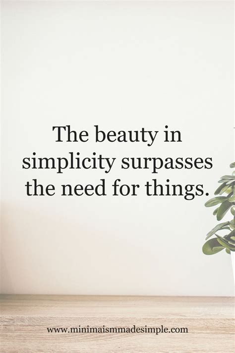 Simplicity Simplicity Quotes Minimalist Quotes Intentional Living