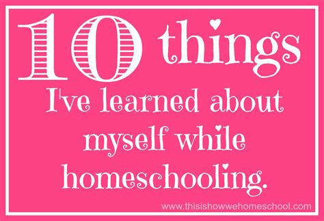 This Is How We Homeschool 10 Things Ive Learned About Myself