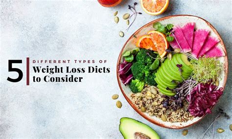5 Different Types Of Weight Loss Diets To Consider