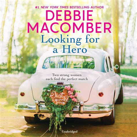 Looking For A Hero Marriage Wanted And My Hero Macomber Debbie