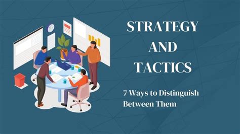 7 Difference Between Strategy And Tactics Mba In Simple Words