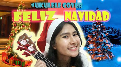 G a d feliz navidad, prospero ano y felicidad. FELIZ NAVIDAD Ukulele Tutorial & Cover - Lagu Natal ...