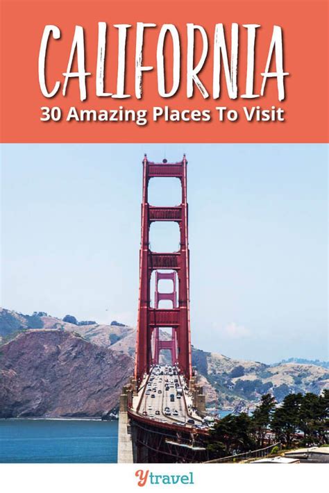 30 Incredible Places To Visit In California Bucket List Places To