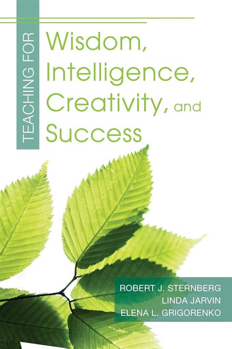 teaching for wisdom intelligence creativity and success ebook sternberg robert