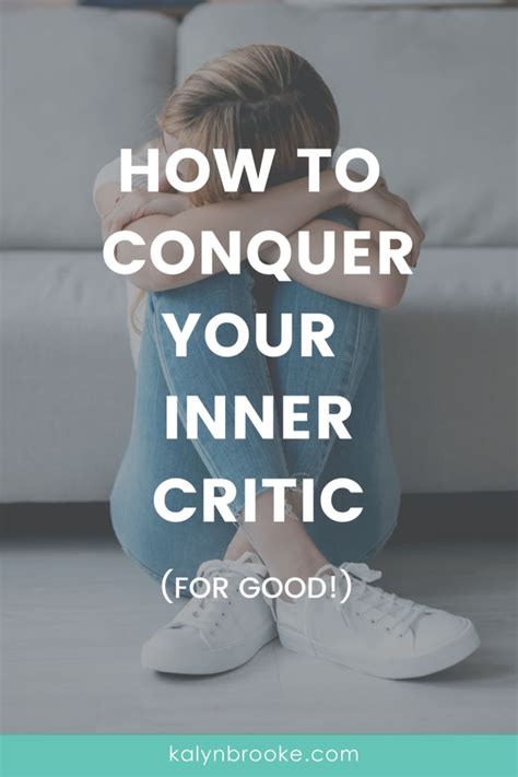 How To Conquer Your Inner Critic For Good Feeling Like A Failure