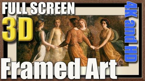 Framed Art Paintings Screen Saver In 3d For 4k And Hd Youtube