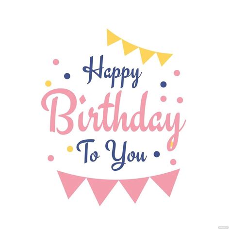 Happy Birthday To You Clipart In Psd Illustrator Eps Svg  Png