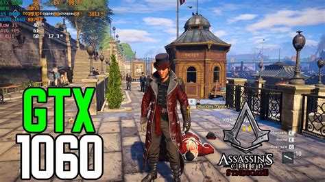 GTX 1060 3gb Assassins Creed Syndicate YouTube