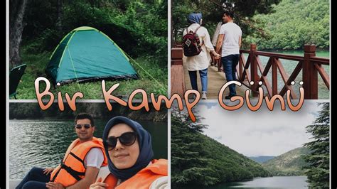 KAMP VLOG Eşimle Kamp Yaptık Amasya Boraboy Gölü Huzurlu bir gün