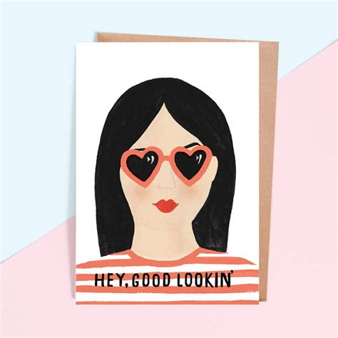 Hey Good Lookin Girl Greeting Card By Jade Fisher