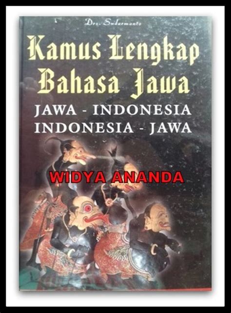 Indonesia ke jawa jawa ke indonesia. Jual KAMUS LENGKAP BAHASA JAWA (Jawa Indonesia; Indonesia ...