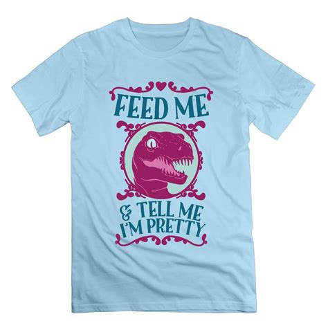 Funny Dinosaur Feed Me And Tell Me I M Pretty S T Shirt Stellanovelty