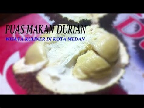 Cara membuat kolak ketan durian yang enak. MAKAN DURIAN SAMPAI PUAS DI MEDAN, INANG DURIAH LEBIH ...