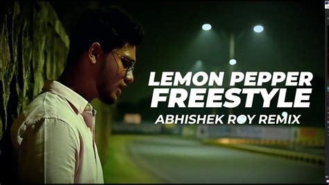 Lemon Pepper Freestyle Abhishek Roy Remix Drake Ft Rick Ross
