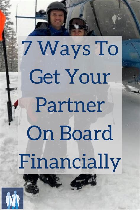 7 Ways To Get Your Partner On Board Financially What Can You Do To Get