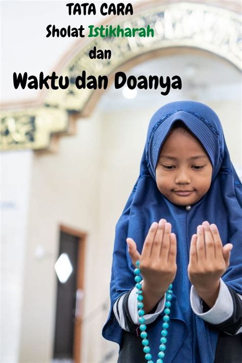 Tata Cara Sholat Istikharah, Waktu Dan Niat Istikharah - Belajar Alquran