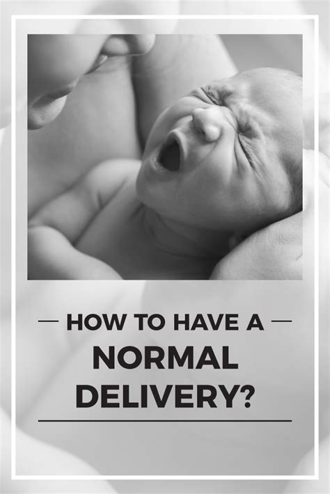 How To Have A Normal Delivery Normal Delivery Tips Normal Delivery Birth Delivery