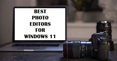 Best Photo Editing Software For Windows 11 Freepaid