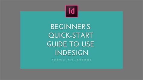 Beginners Quick Start Guide To Use Indesign Indesign Tutorials