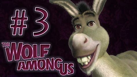 Among us is an online multiplayer social deduction game developed and published by american game studio innersloth. The Wolf Among Us Gameplay Commentary ~ Part 3 ~ DONKEY ...