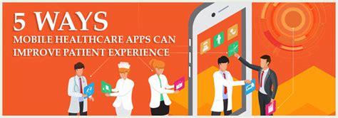 ways mobile healthcare apps can improve patient experience blog